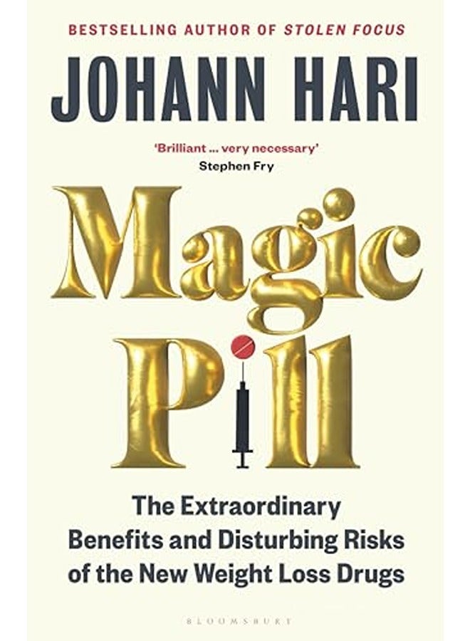 Magic Pill The Extraordinary Benefits And Disturbing Risks Of The New Weight Loss Drugs